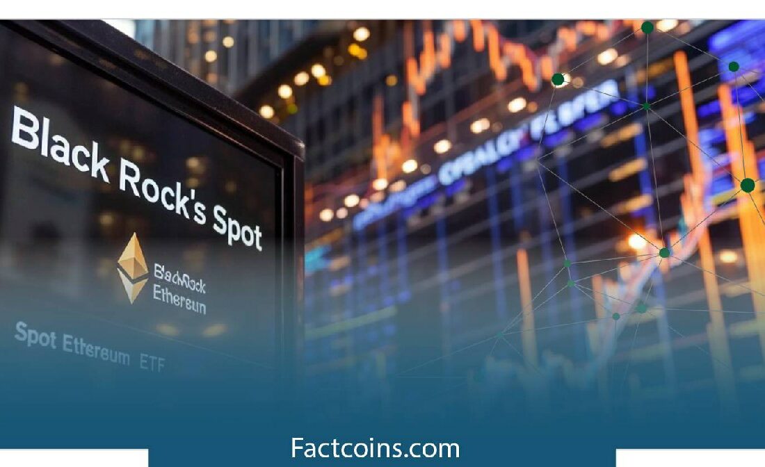 ETF اسپات اتریوم بلک راک در DTCC فهرست شد!